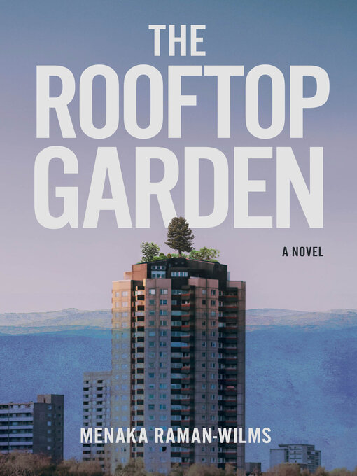 Title details for The Rooftop Garden by Menaka Raman-Wilms - Available